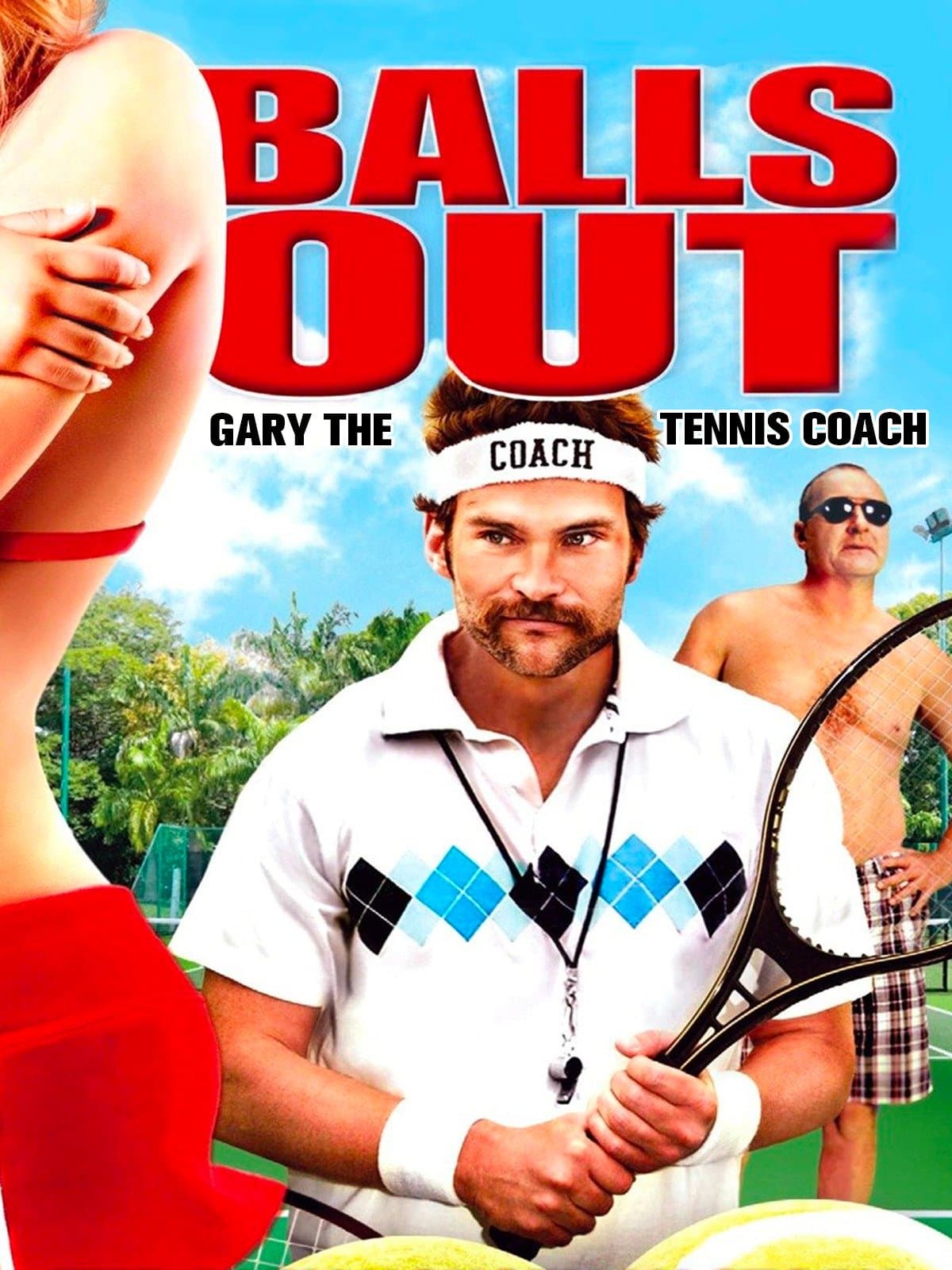 Balls Out: Gary the Tennis Coach poster