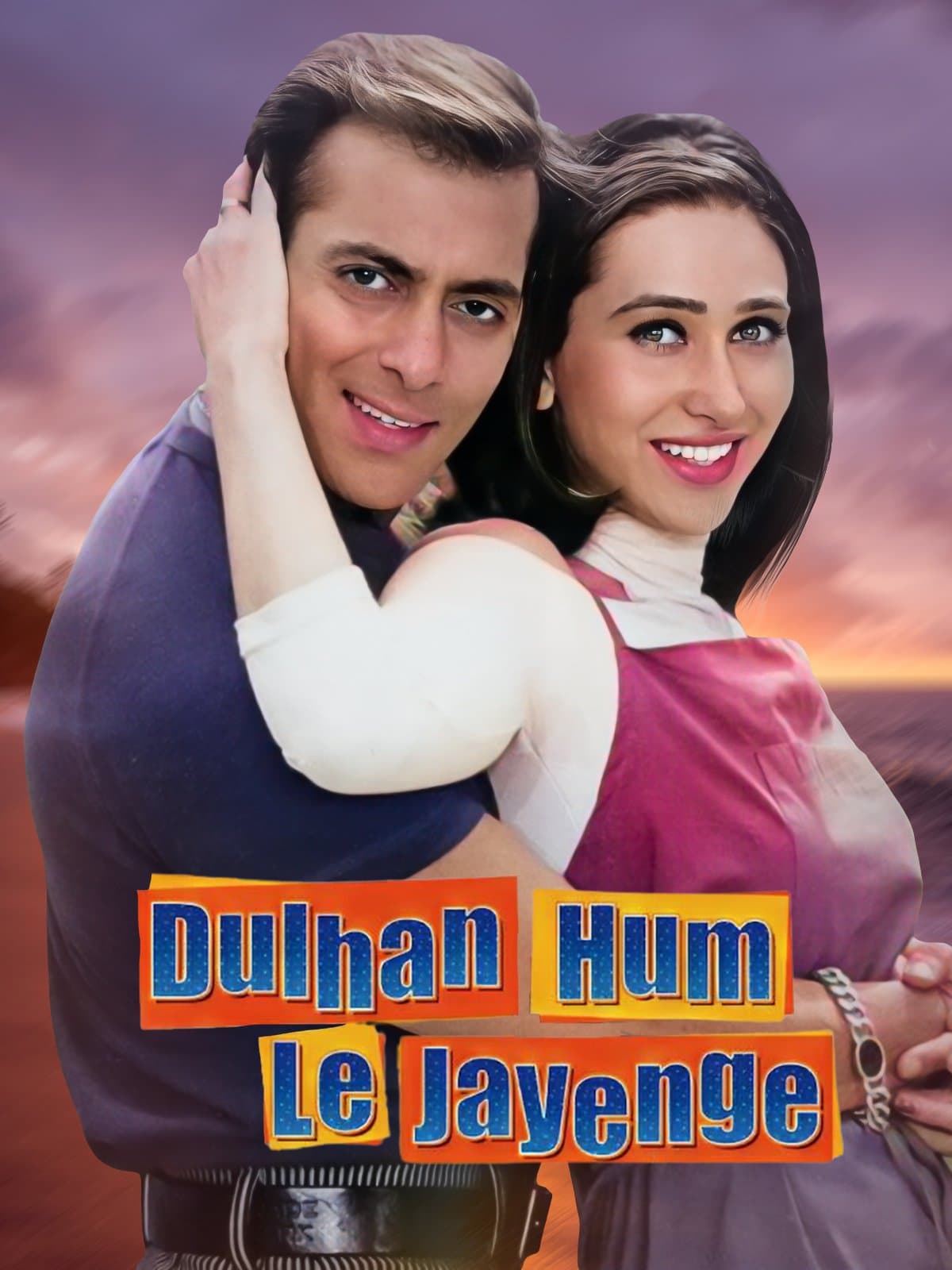 Dulhan Hum Le Jayenge poster