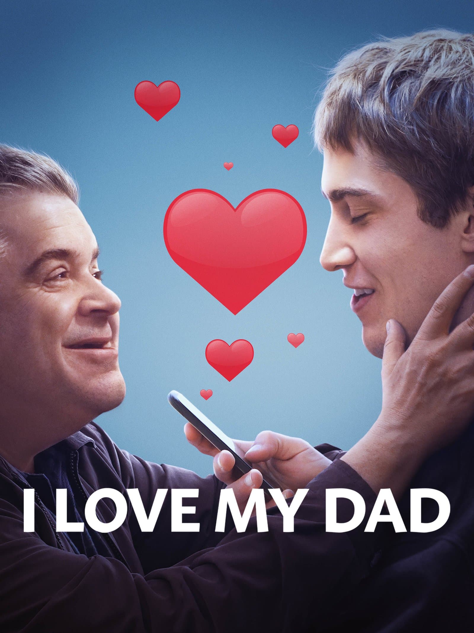 I Love My Dad poster